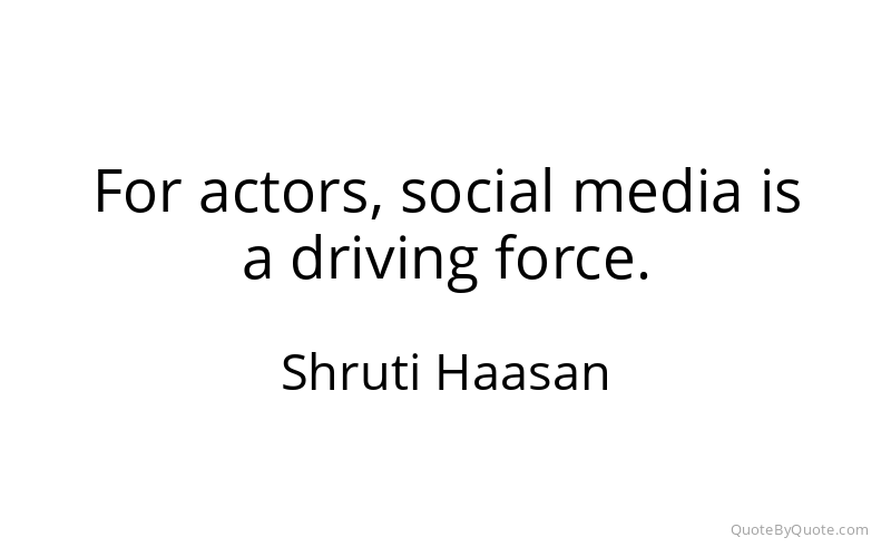 Preview image for this quote by Shruti Haasan