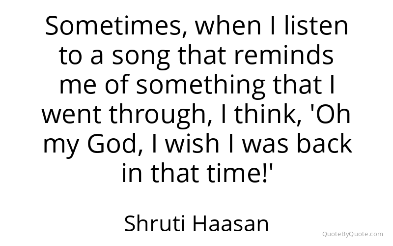 Preview image for this quote by Shruti Haasan