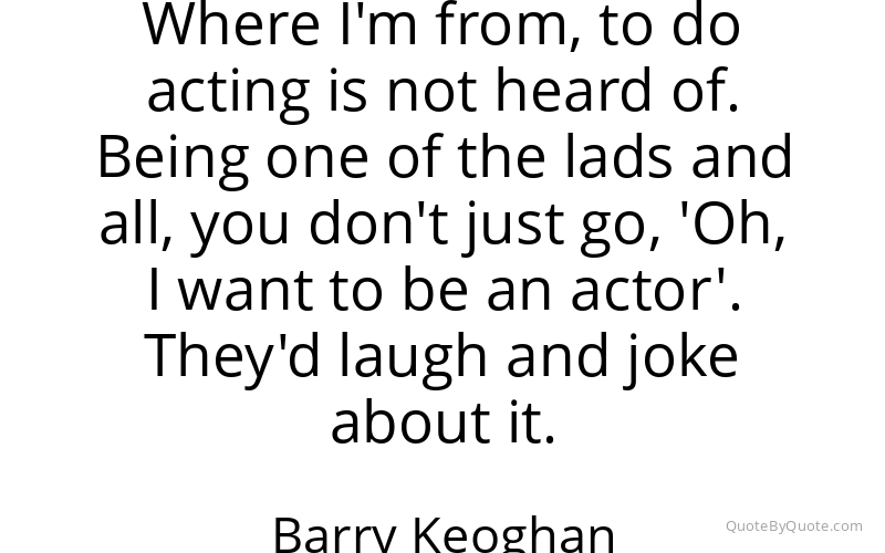 Preview image for this quote by Barry Keoghan