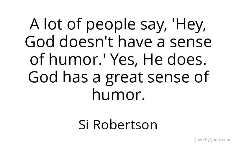 Preview image for this quote by Si Robertson