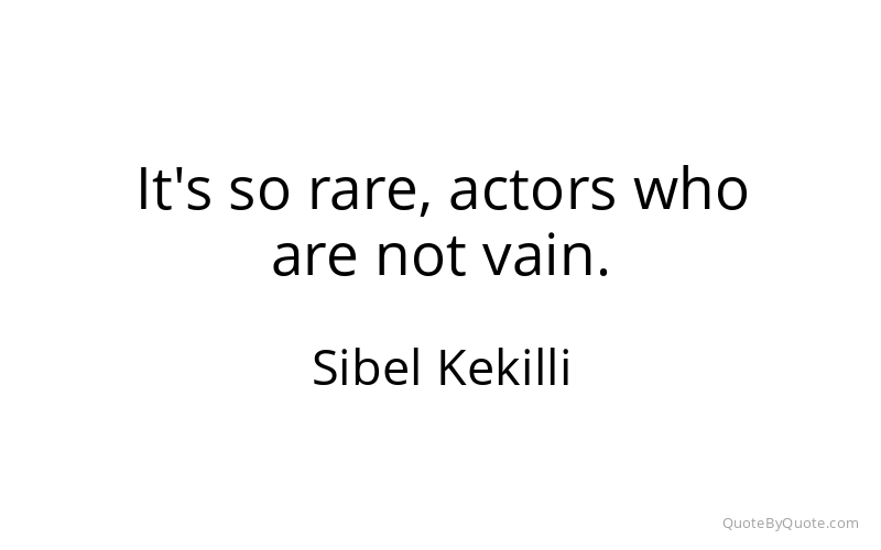Preview image for this quote by Sibel Kekilli