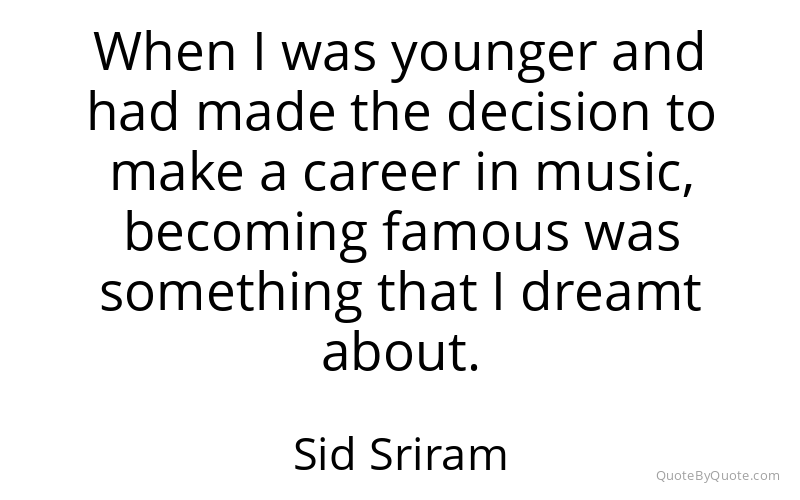 Preview image for this quote by Sid Sriram