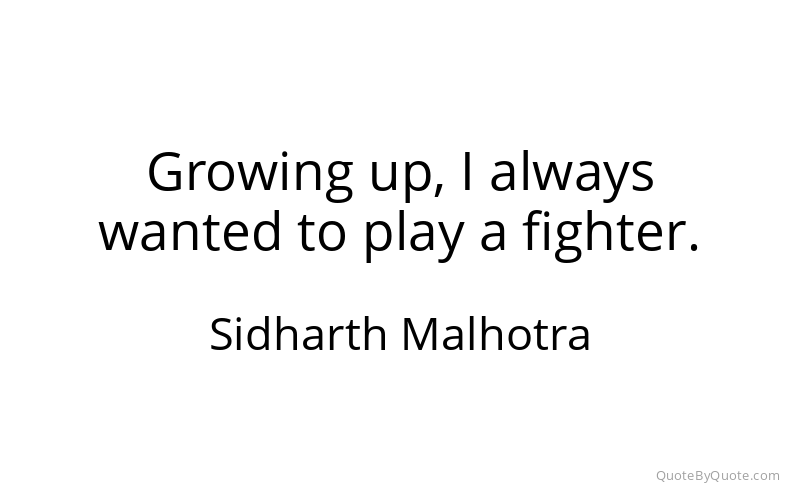 Preview image for this quote by Sidharth Malhotra