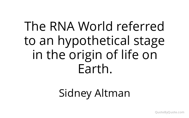 Preview image for this quote by Sidney Altman