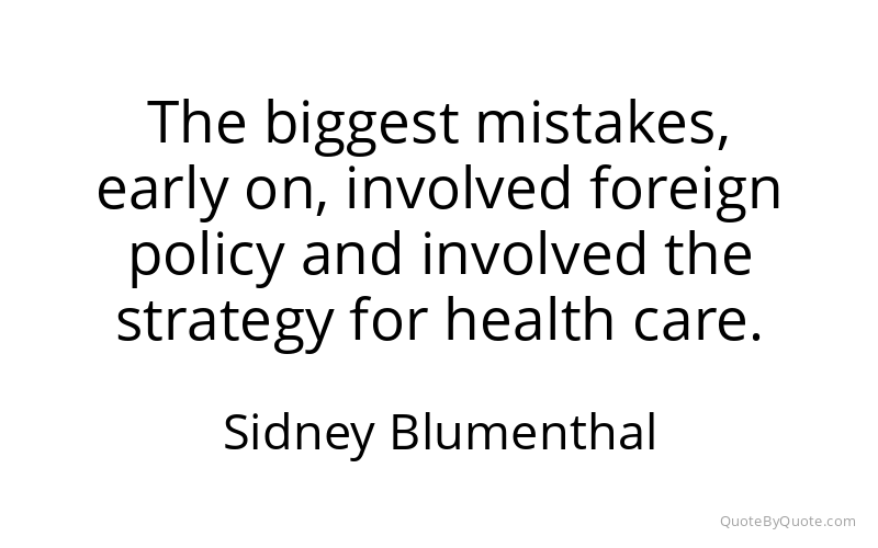 Preview image for this quote by Sidney Blumenthal