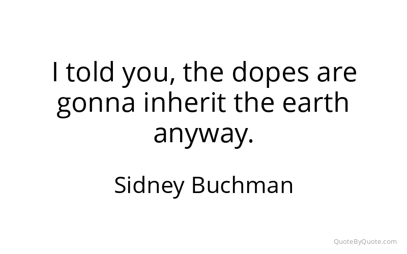 Preview image for this quote by Sidney Buchman