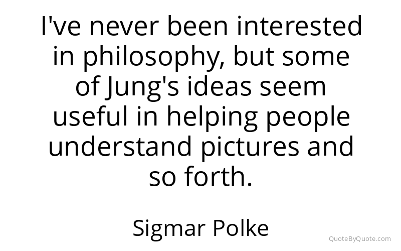 Preview image for this quote by Sigmar Polke