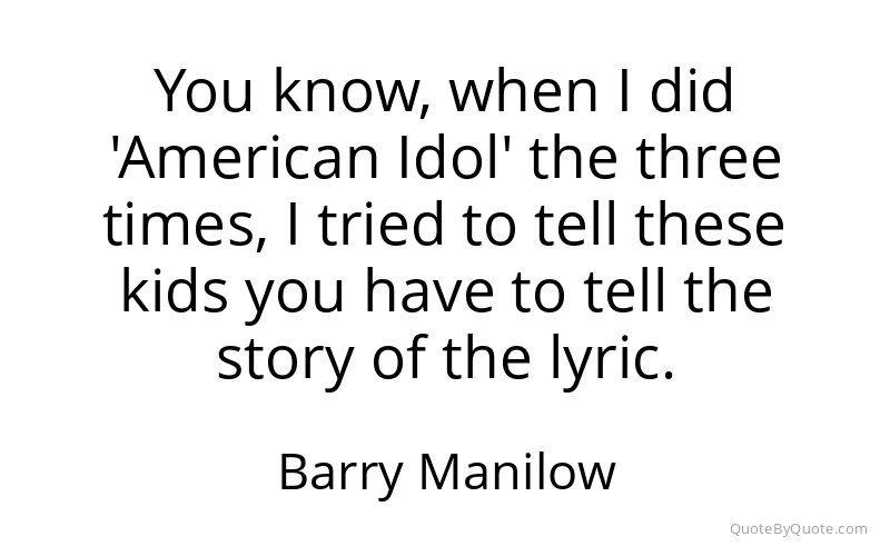 Preview image for this quote by Barry Manilow