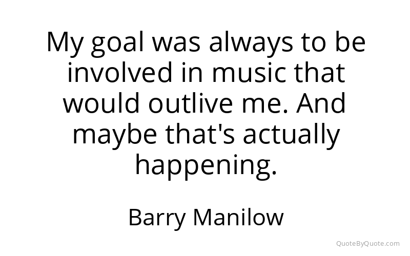 Preview image for this quote by Barry Manilow