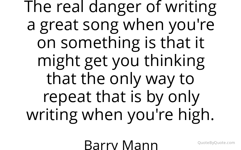 Preview image for this quote by Barry Mann