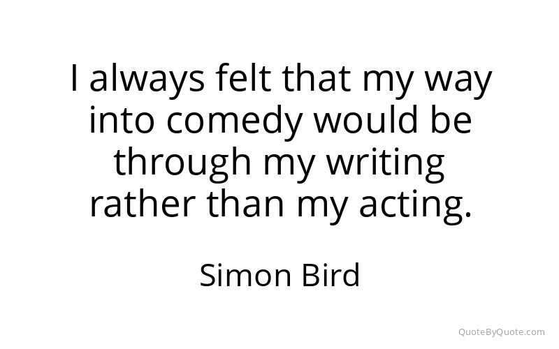 Preview image for this quote by Simon Bird