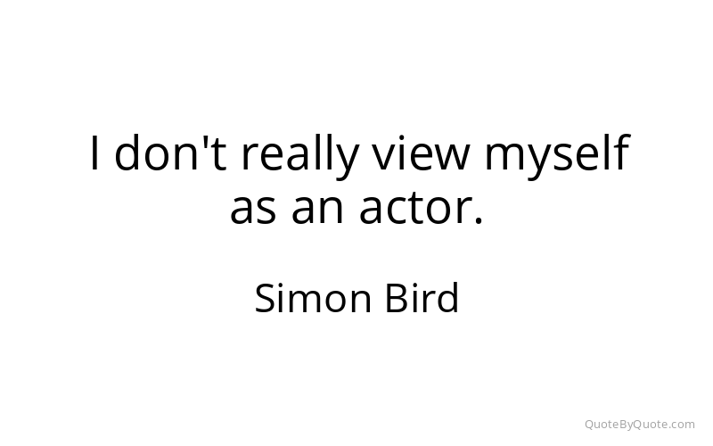 Preview image for this quote by Simon Bird