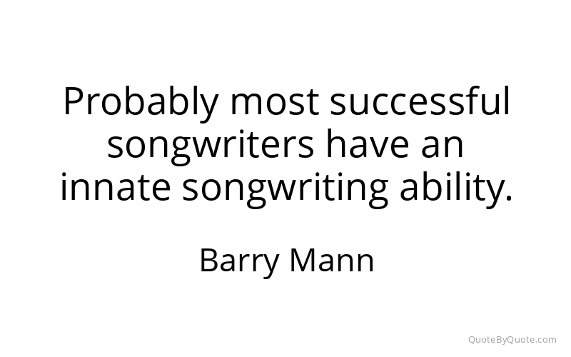 Preview image for this quote by Barry Mann