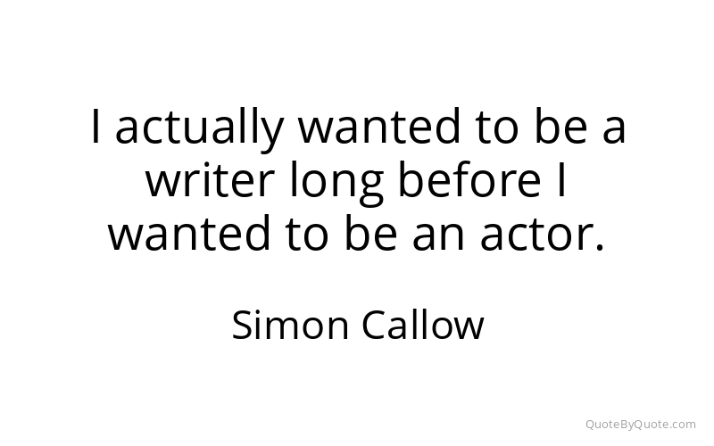 Preview image for this quote by Simon Callow