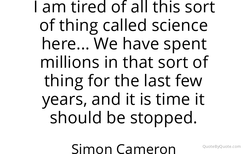 Preview image for this quote by Simon Cameron