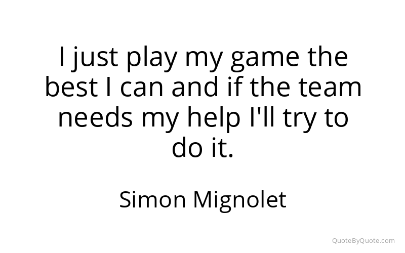 Preview image for this quote by Simon Mignolet
