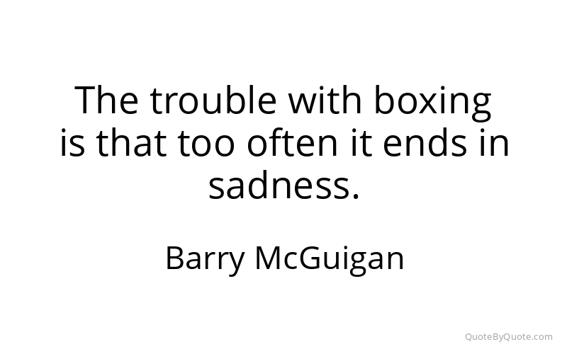 Preview image for this quote by Barry McGuigan