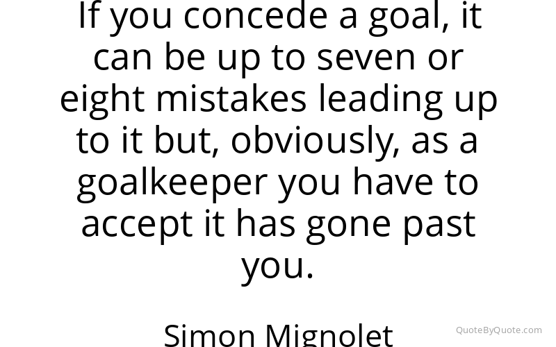 Preview image for this quote by Simon Mignolet