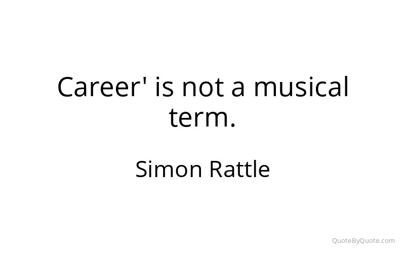 Preview image for this quote by Simon Rattle