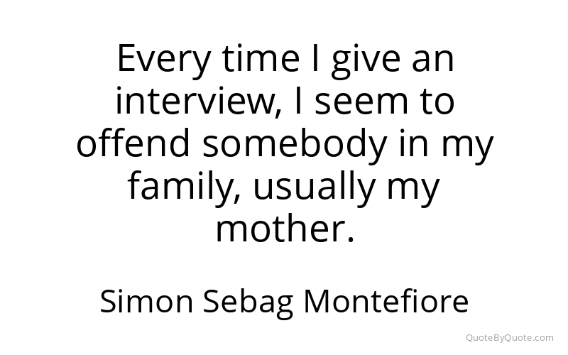 Preview image for this quote by Simon Sebag Montefiore