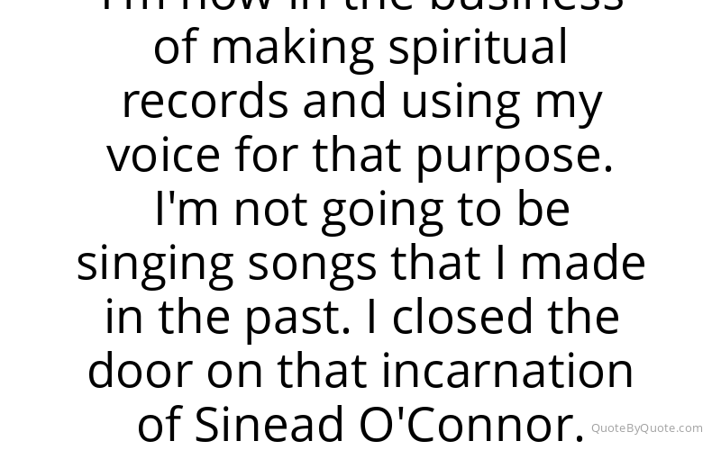 Preview image for this quote by Sinead O'Connor