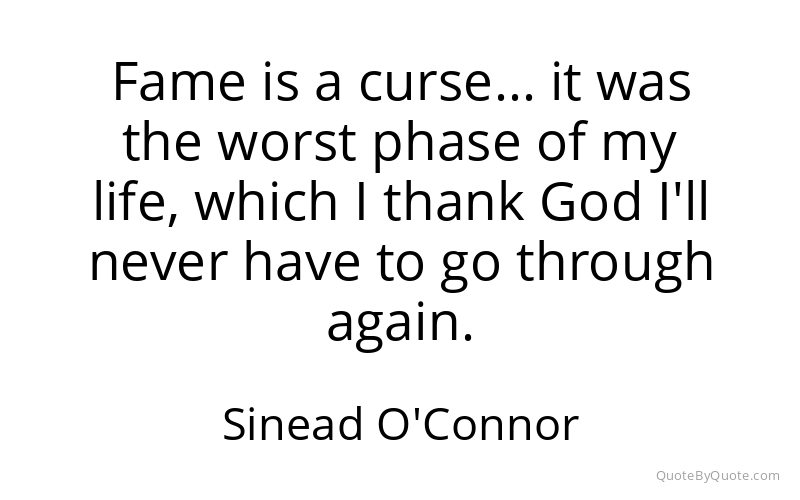 Preview image for this quote by Sinead O'Connor