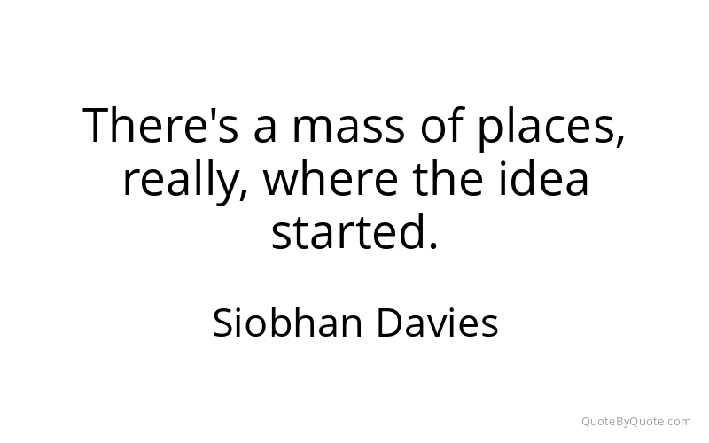 Preview image for this quote by Siobhan Davies