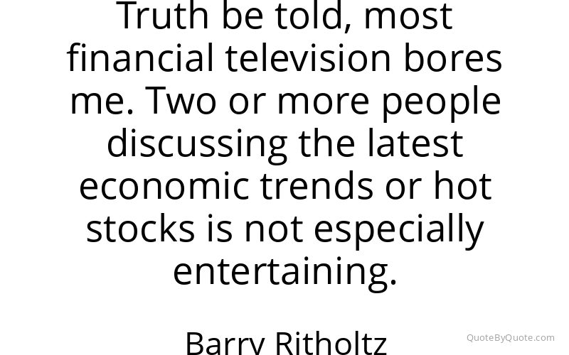Preview image for this quote by Barry Ritholtz