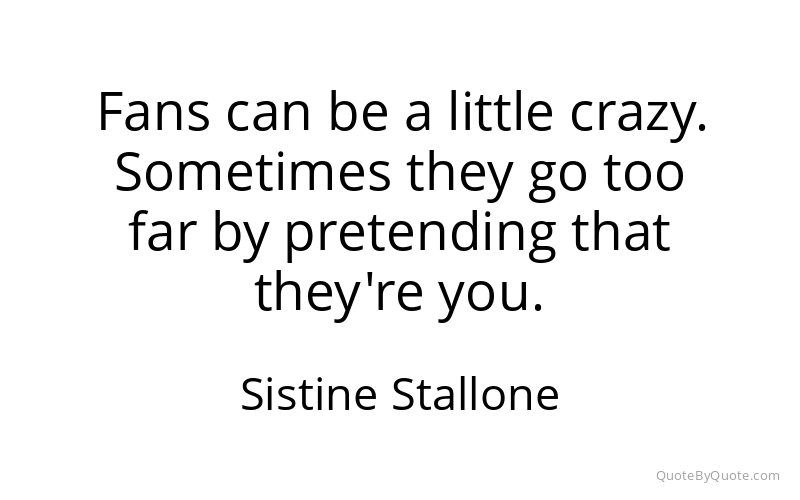 Preview image for this quote by Sistine Stallone