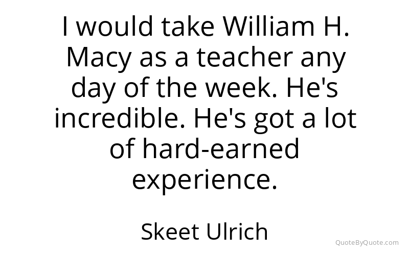 Preview image for this quote by Skeet Ulrich