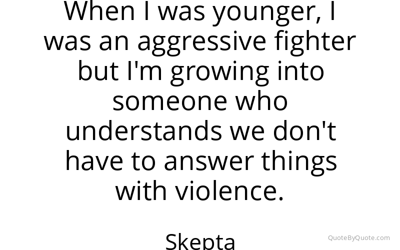 Preview image for this quote by Skepta