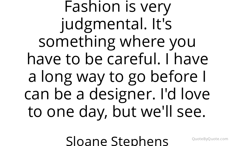 Preview image for this quote by Sloane Stephens