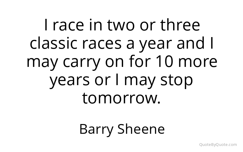 Preview image for this quote by Barry Sheene