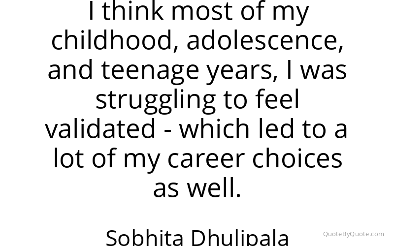 Preview image for this quote by Sobhita Dhulipala