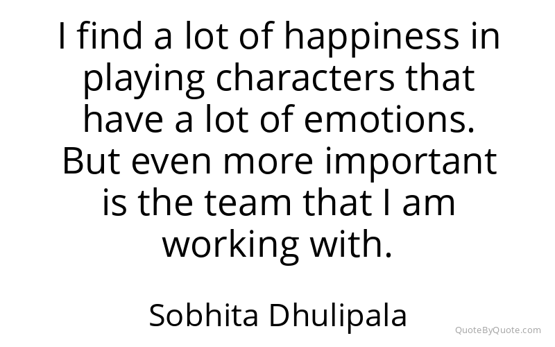 Preview image for this quote by Sobhita Dhulipala