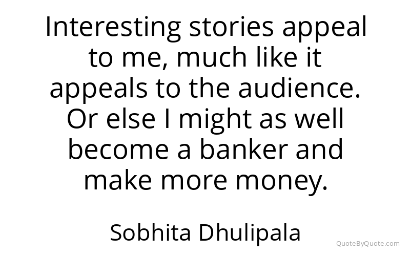 Preview image for this quote by Sobhita Dhulipala