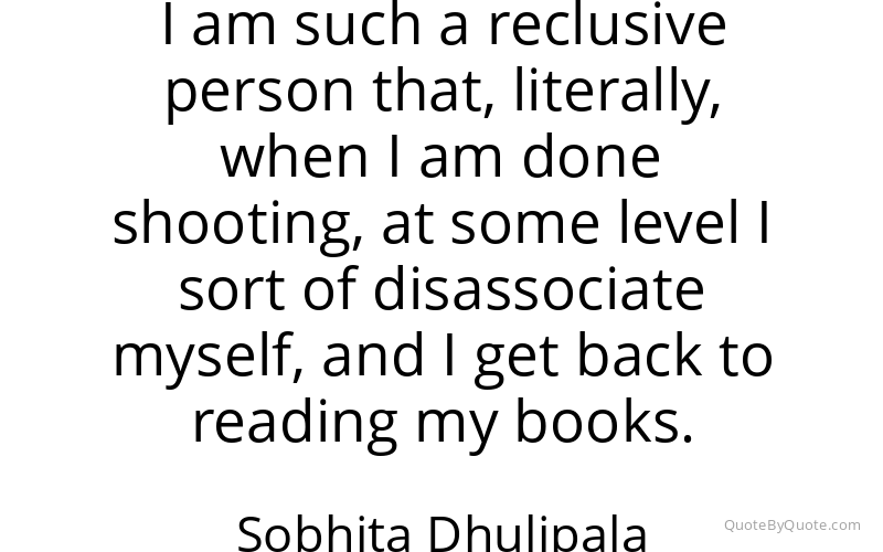 Preview image for this quote by Sobhita Dhulipala