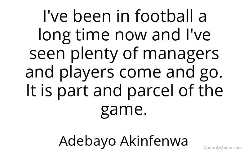 Preview image for this quote by Adebayo Akinfenwa