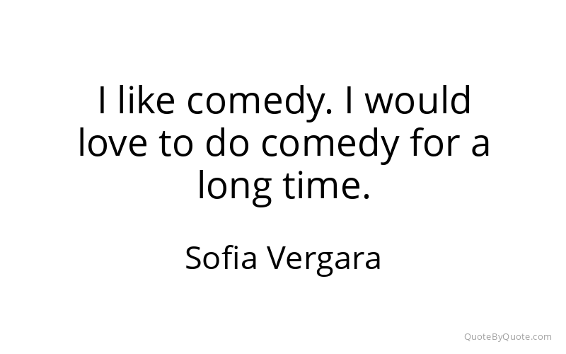 Preview image for this quote by Sofia Vergara