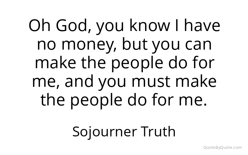 Preview image for this quote by Sojourner Truth
