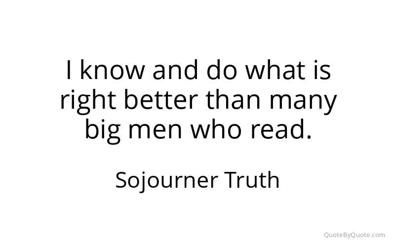 Preview image for this quote by Sojourner Truth