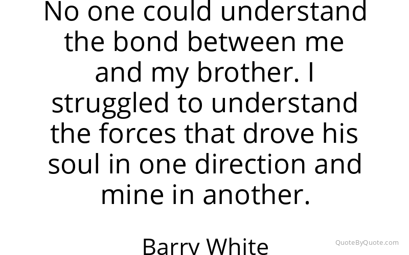 Preview image for this quote by Barry White