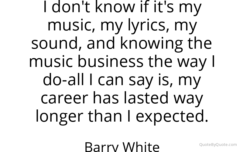 Preview image for this quote by Barry White