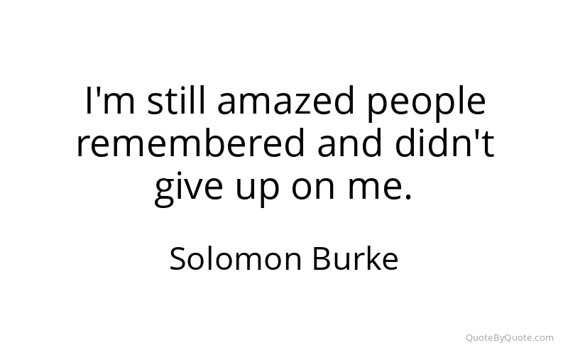Preview image for this quote by Solomon Burke