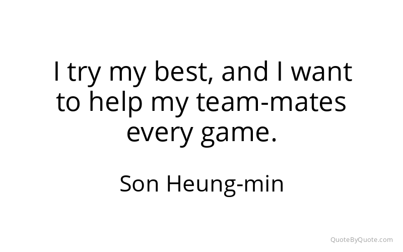 Preview image for this quote by Son Heung-min