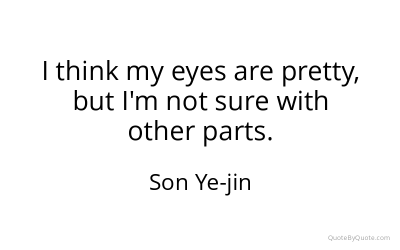 Preview image for this quote by Son Ye-jin