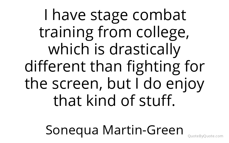 Preview image for this quote by Sonequa Martin-Green