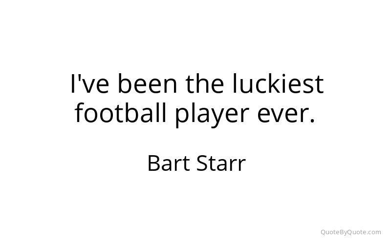 Preview image for this quote by Bart Starr
