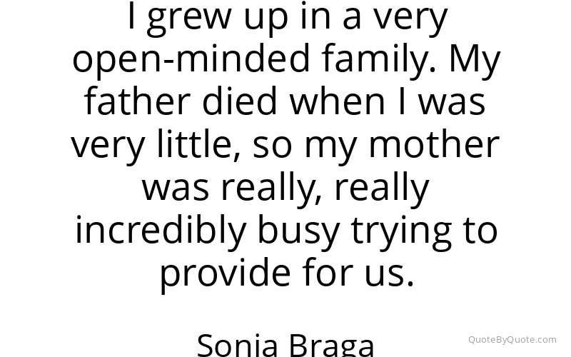 Preview image for this quote by Sonia Braga