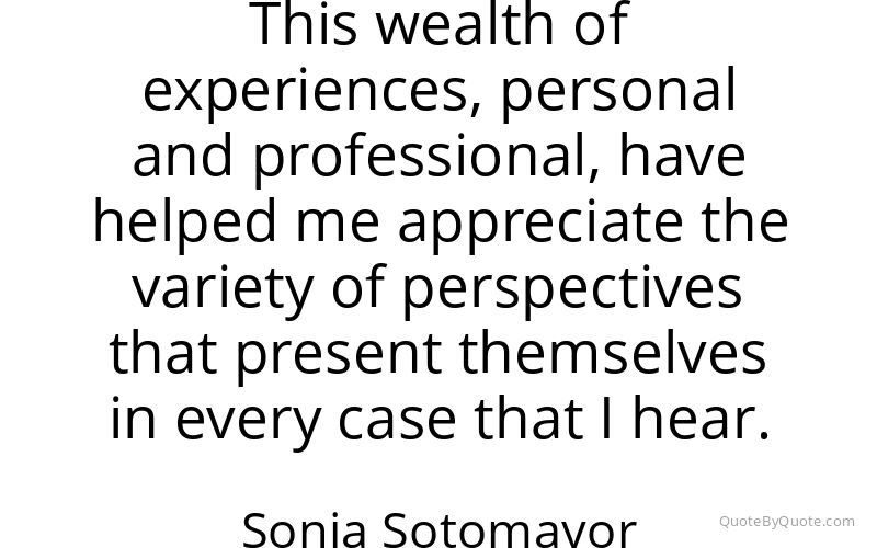 Preview image for this quote by Sonia Sotomayor